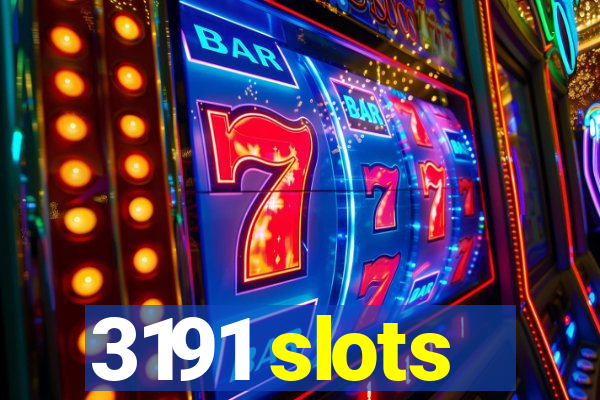 3191 slots